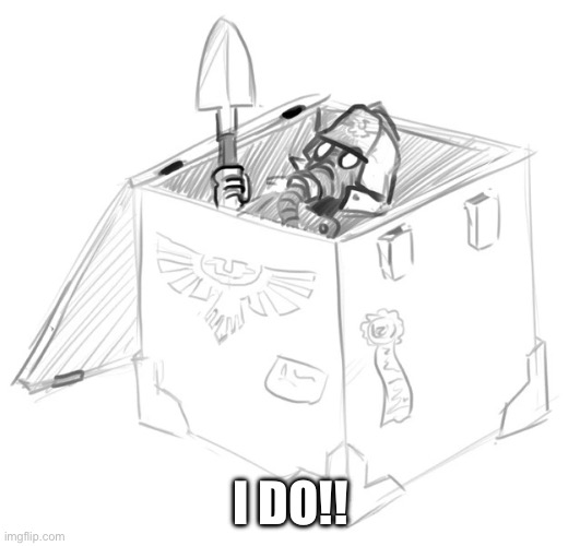 I DO!! | made w/ Imgflip meme maker
