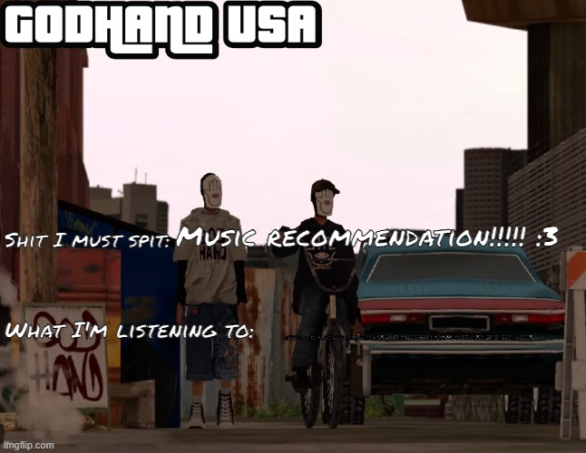 music!!! | Music recommendation!!!!! :3; https://open.spotify.com/track/3tHiZoAVy74PHocSl5MDu0?si=37f61a2b47cb4073 | image tagged in godhandusa announcement template | made w/ Imgflip meme maker