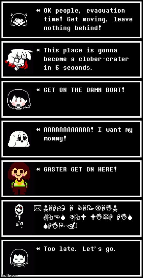 Evacuation. | image tagged in clober,chara,chara generations | made w/ Imgflip meme maker