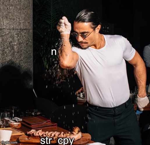 Salt bae | n; str  cpy | image tagged in salt bae | made w/ Imgflip meme maker