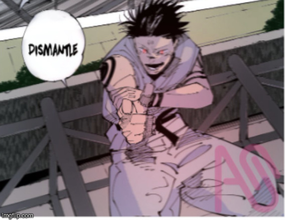 Post Above | image tagged in 144p sukuna dismantle | made w/ Imgflip meme maker