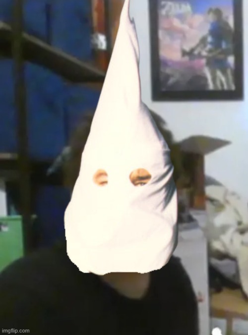 Ku Klux Kaden (that's what he gets for being a racist degenerate vacuum enthusiast) | image tagged in kaden s vacuums carpet cleaners and more | made w/ Imgflip meme maker