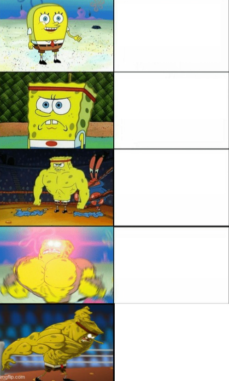 Increasingly buff spongebob Blank Meme Template