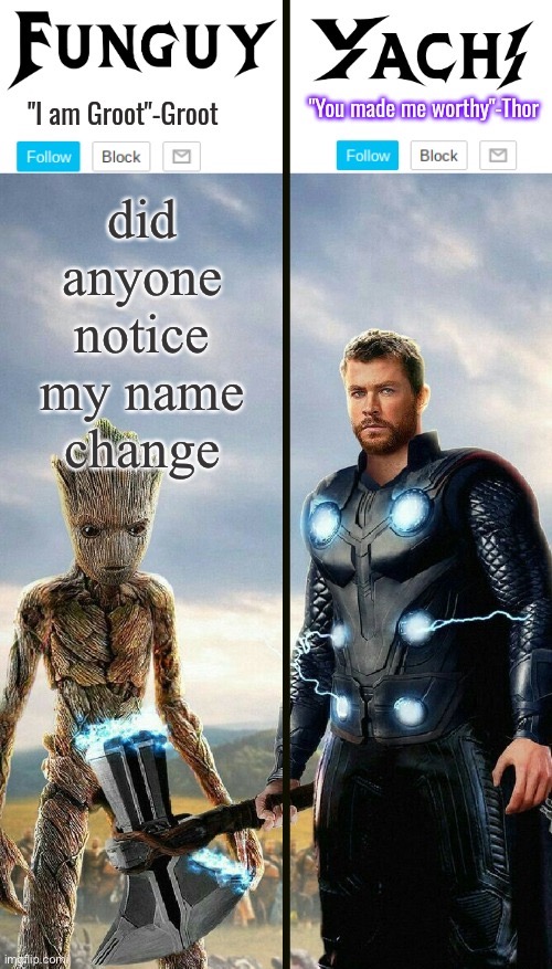 lmao | did anyone notice my name change | image tagged in funguy and yachi temp | made w/ Imgflip meme maker
