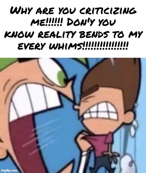 The world doezn't revolve around me... The whole Universe doez. | made w/ Imgflip meme maker