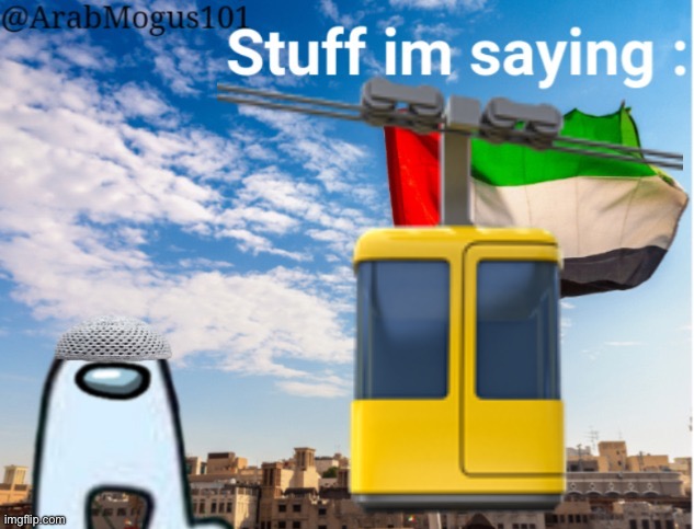 ArabMogus temp (thanks spogebob_memes) | 🚡 | image tagged in arabmogus temp by spogebob / | made w/ Imgflip meme maker