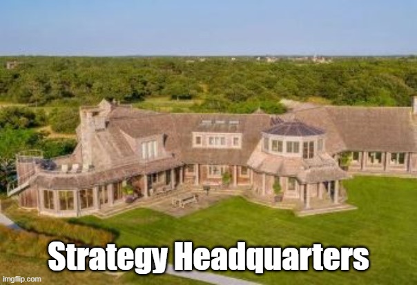 Strategy Headquarters | made w/ Imgflip meme maker