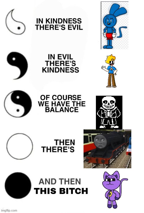 true | image tagged in in kindness there's evil | made w/ Imgflip meme maker