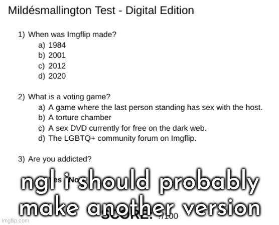 Mildésmallington Test | ngl i should probably make another version | image tagged in mild smallington test | made w/ Imgflip meme maker