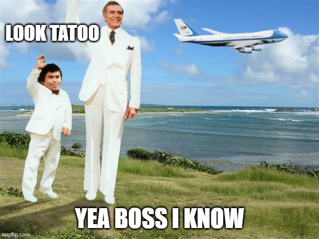 Breaking News.... | LOOK TATOO; YEA BOSS I KNOW | image tagged in fantasy island | made w/ Imgflip meme maker