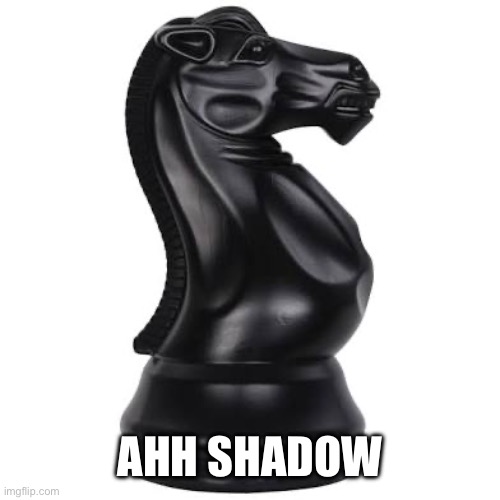 AHH SHADOW | made w/ Imgflip meme maker