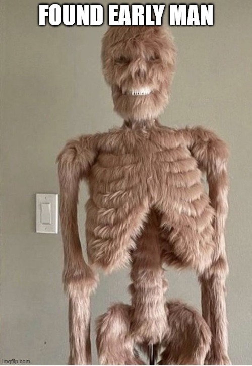 Furry | FOUND EARLY MAN | image tagged in cursed image | made w/ Imgflip meme maker