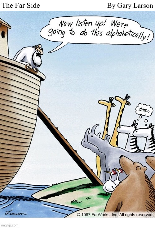 The Far Side; By Gary Larson | image tagged in comics,the far side,noah's ark,zebras,last | made w/ Imgflip meme maker