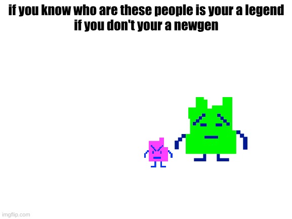 moonmans | if you know who are these people is your a legend
if you don't your a newgen | image tagged in blank white template,aqua teen hunger force | made w/ Imgflip meme maker