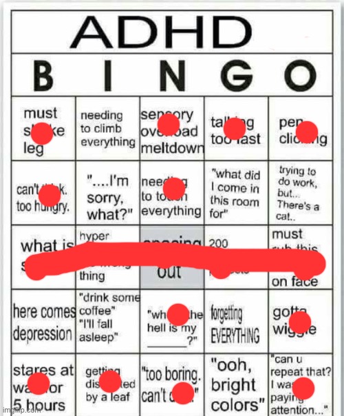 .. | image tagged in adhd bingo | made w/ Imgflip meme maker
