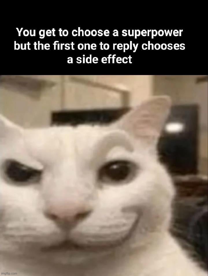 Choose something lets see wha happens | made w/ Imgflip meme maker