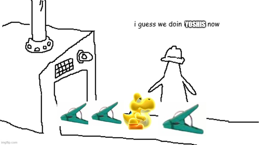 yoshi for EVAR | YOSHIS | image tagged in i guess we doin circles now | made w/ Imgflip meme maker