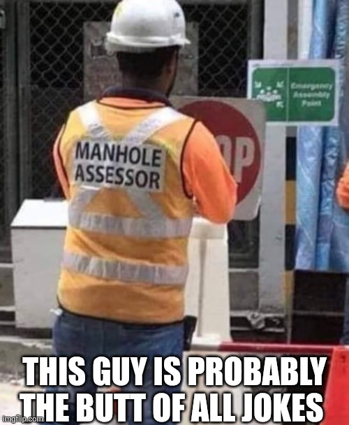 This Guy Is Probably The Butt Of All Jokes | THIS GUY IS PROBABLY THE BUTT OF ALL JOKES | image tagged in chrisjoines1 | made w/ Imgflip meme maker
