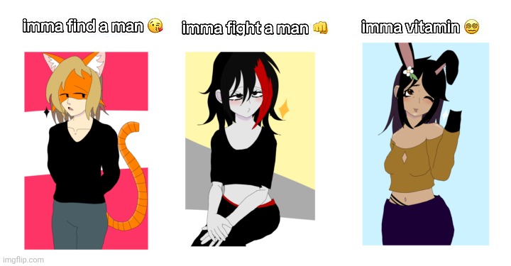 Me making shitass jokes about my fanart | made w/ Imgflip meme maker