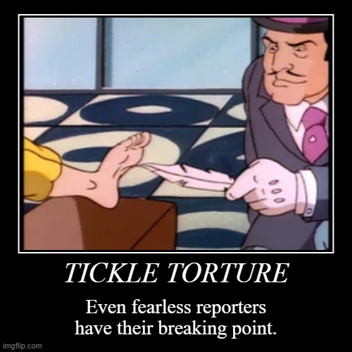 Don Turtelli tickle April | TICKLE TORTURE | Even fearless reporters have their breaking point. | image tagged in funny,demotivationals | made w/ Imgflip demotivational maker