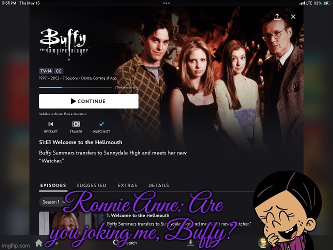 R. Anne Calls S. M. Gellar “Buffy” | Ronnie Anne: Are you joking me, Buffy? | image tagged in buffy the vampire slayer,buffy,disney plus,girl,vampire,20th century fox | made w/ Imgflip meme maker