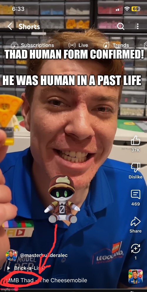 Random meme post I found | THAD HUMAN FORM CONFIRMED! HE WAS HUMAN IN A PAST LIFE | made w/ Imgflip meme maker