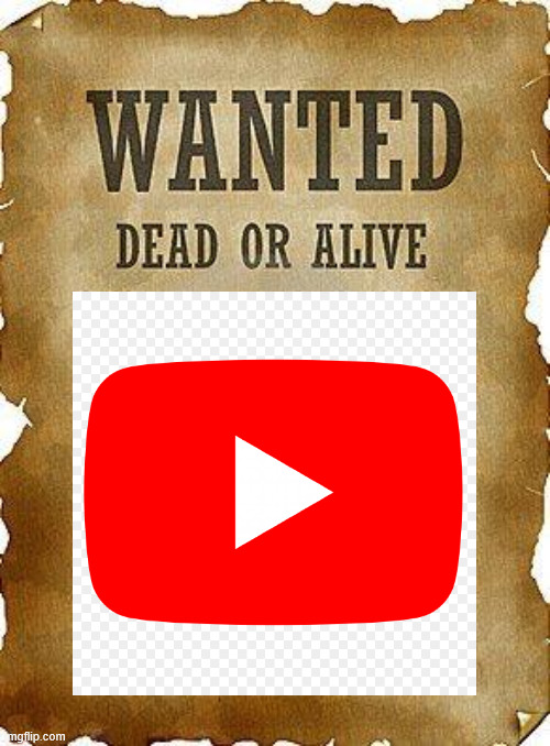 image tagged in wanted dead or alive | made w/ Imgflip meme maker