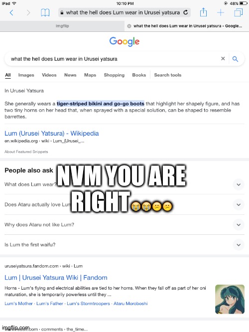 NVM YOU ARE RIGHT😭😭😕😕 | made w/ Imgflip meme maker