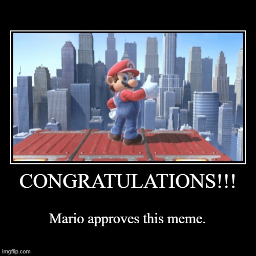 image tagged in mario approves this meme | made w/ Imgflip meme maker