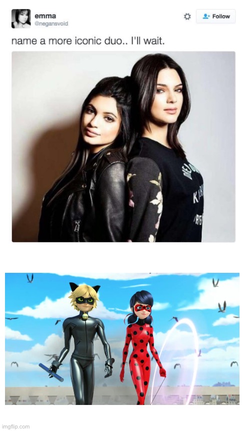 CHANGE MY MIND | image tagged in name a more iconic duo | made w/ Imgflip meme maker