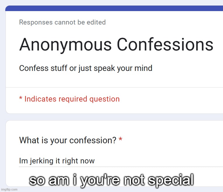 so am i you're not special | made w/ Imgflip meme maker