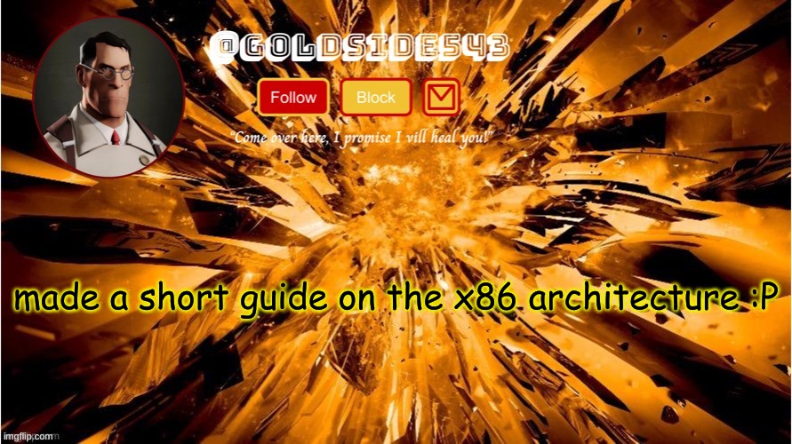 link in comments | made a short guide on the x86 architecture :P | image tagged in gold's announcement template | made w/ Imgflip meme maker