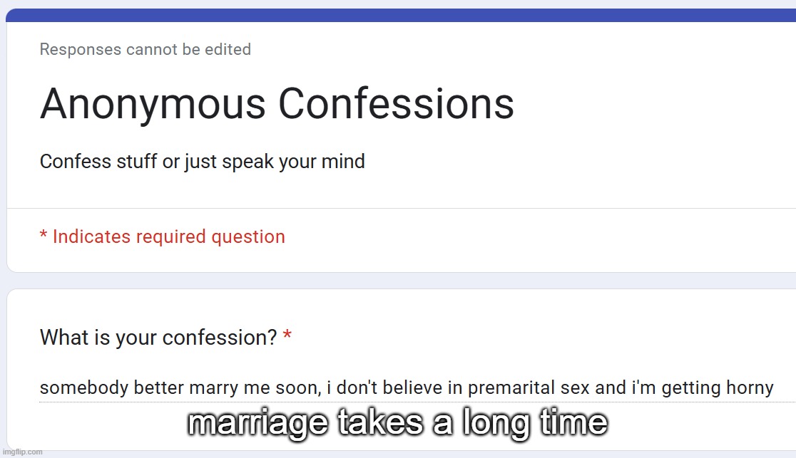 marriage takes a long time | made w/ Imgflip meme maker