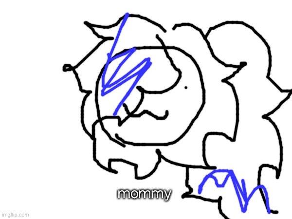 mommy | made w/ Imgflip meme maker