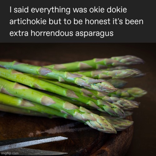 Asparagus | image tagged in asparagus,artichoke,vegetables | made w/ Imgflip meme maker