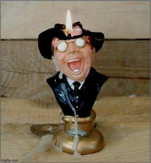The Perfect Candle Doesn't Exist ... | image tagged in candles,indiana jones,melting | made w/ Imgflip meme maker