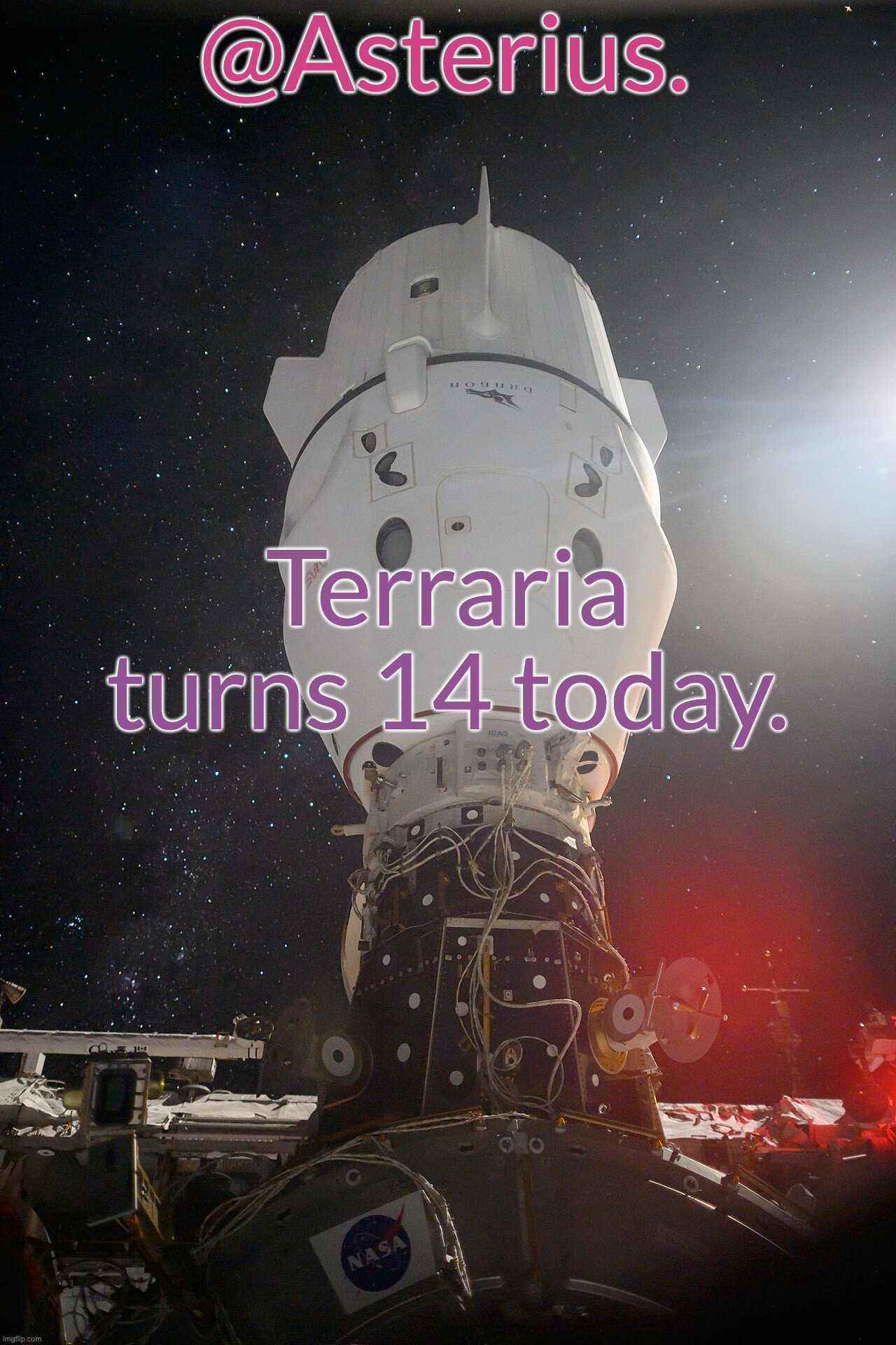 Silver's Crew Dragon Template | Terraria turns 14 today. | image tagged in silver's crew dragon template | made w/ Imgflip meme maker