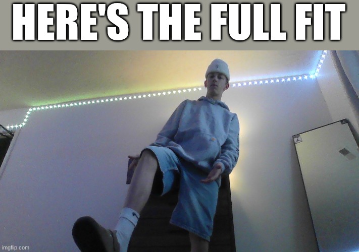 HERE'S THE FULL FIT | made w/ Imgflip meme maker