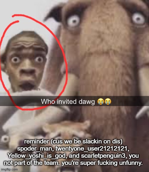 msmg parasites | reminder (cus we be slackin on dis) spoder_man, twentyone_user21212121, Yellow_yoshi_is_god, and scarletpenguin3, you not part of the team. you're super fucking unfunny. | made w/ Imgflip meme maker
