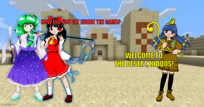 HOW DID YOU GET INSIDE THE GAME? WELCOME TO THE DESERT, KIDDOS! | image tagged in memes,pyramid,sand | made w/ Imgflip meme maker