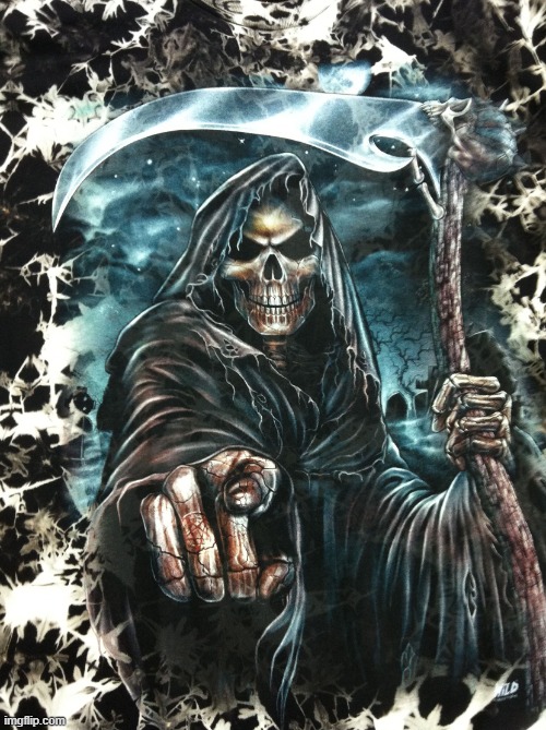 Edgy grim reaper | image tagged in edgy grim reaper | made w/ Imgflip meme maker