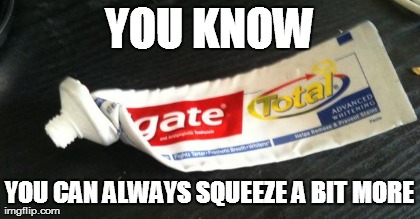 image tagged in toothpaste | made w/ Imgflip meme maker