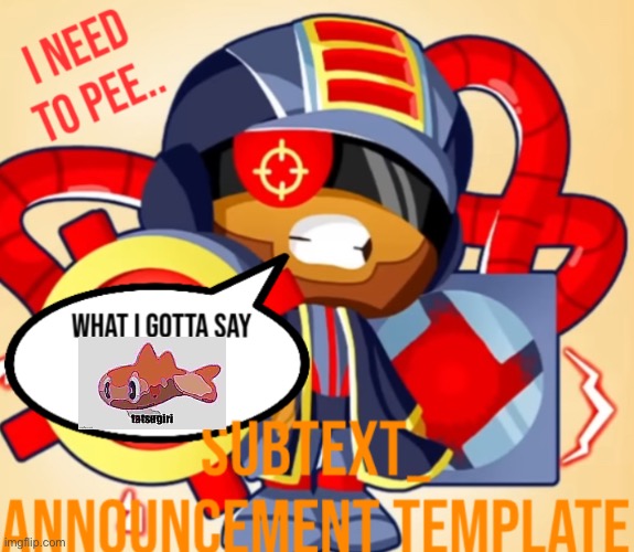 SUB’S ANNOUNCEMENT TEMP | image tagged in sub s announcement temp | made w/ Imgflip meme maker