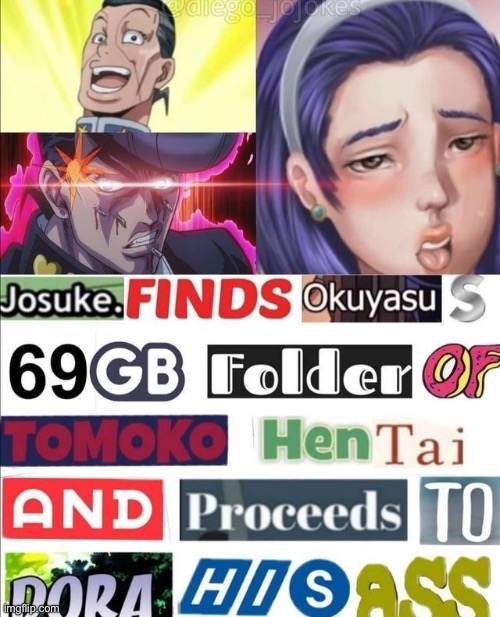 Today on jojo’s bottom adventure | made w/ Imgflip meme maker
