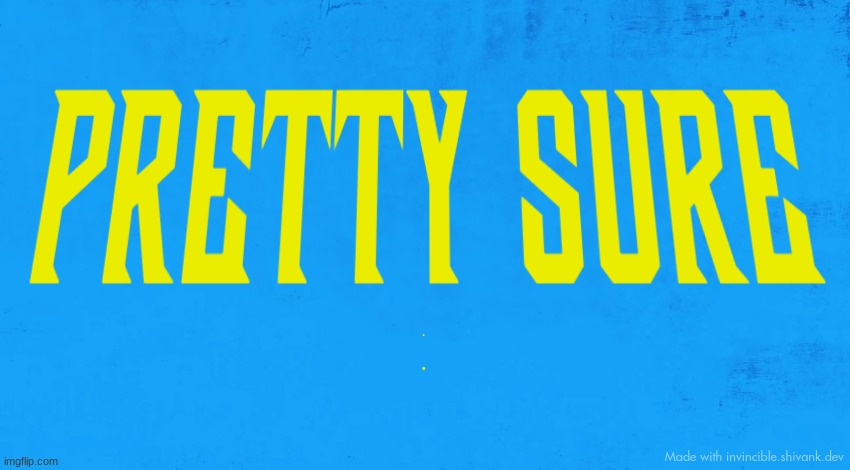 made w/ Imgflip meme maker