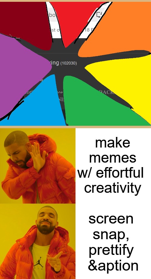 the 'slug macro' has returned | make
 memes 
w/ effortful 
creativity; screen 
snap, 
prettify 
&aption | image tagged in memes,drake hotline bling,memedian,thxs 16,the words are audible but i have my doubts,first in series | made w/ Imgflip meme maker