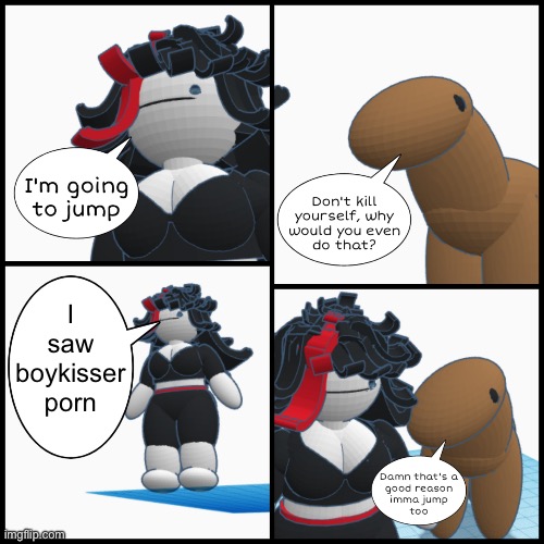 I made a better one | I saw boykisser porn | image tagged in claire jump | made w/ Imgflip meme maker