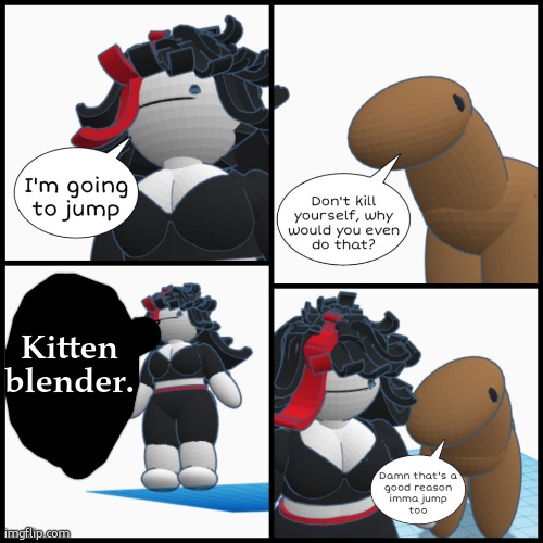 Claire jump | Kitten blender. | image tagged in claire jump | made w/ Imgflip meme maker