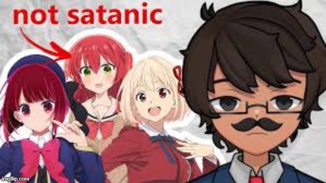 anime is from japan, not hell | image tagged in anime,christian,japan | made w/ Imgflip meme maker