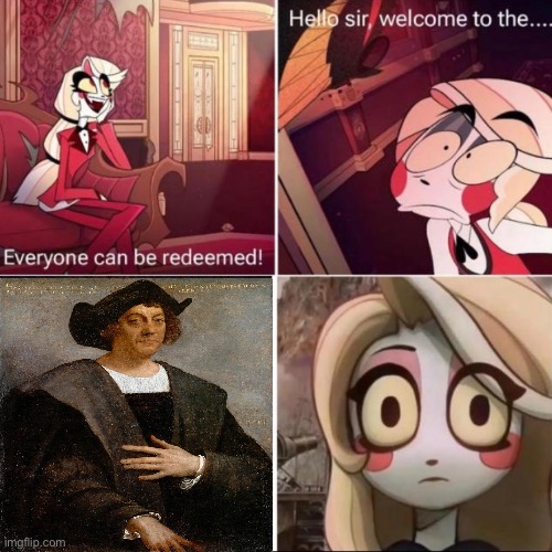 image tagged in memes,history memes,hazbin hotel,funny,shitpost,lol so funny | made w/ Imgflip meme maker